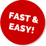 Fast & Easy!